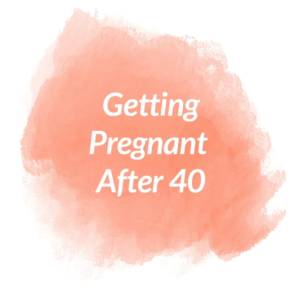 Pregnant after 40 Treatment